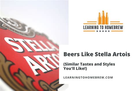 what beers are similar to stella artois